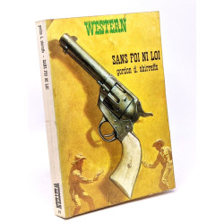 Sans foi ni loi (the godless breed) adapté de l'américain par...