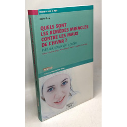 Les remèdes miracles contre les maux de l'Hiver