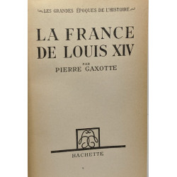 La France de Louis XIV - les grandes époques de l'histoire