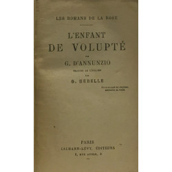 L'enfant de volupté - les romans de la rose