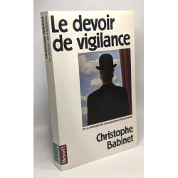 LE DEVOIR DE VIGILANCE: DE LA NECESSITE DU RENSEIGNEMENT ECONOMIQUE