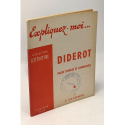 Expliquez-moi... Diderot - pages choisies et commentées -...