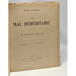 Le mal héréditaire - TOME 2 - les Bourbons d'Espagne - deuxième série