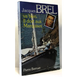 Jacques Brel va bien Il dort aux marquises