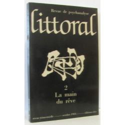 La main qui rêve - Littoral - revue de psychanalyse - n°2 octobre 1981