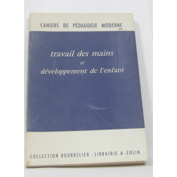 Travail des mains et développement de l'enfant (2 à 8 ans)...