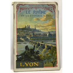 Le Rhône de sa source à la mer - chemins de fer de...