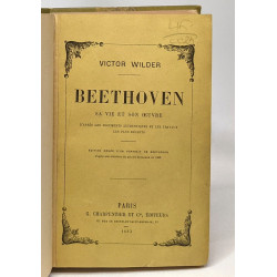 Beethoven sa vie et son oeuvre ( - d'après les documents...