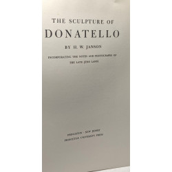 The Sculpture of Donatello: Incorporating the Notes and...