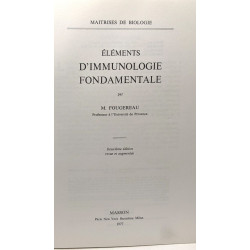 ELEMENTS D'IMMUNOLOGIE. 2ème édition revue et augmentée - maîtrise...