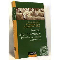 Animal certifié conforme - Déchiffrer nos relations avec le vivant
