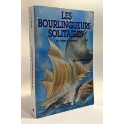 Les bourlingueurs solitaires de Jonas à Tabarly (avec hommage de...