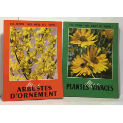 Mes arbustes d'ornements + Mes plantes vivaces + Mes arbres...