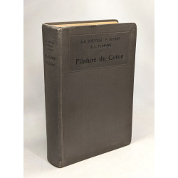 Aide-mémoire pratique de la filature du coton - 4e édition revue...