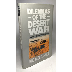 Dilemmas of the Desert War - a new look at the Libyan Campaign...