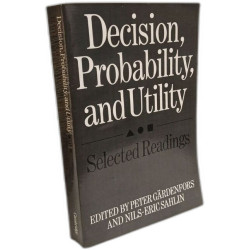 Decision Probability and Utility: Selected Readings
