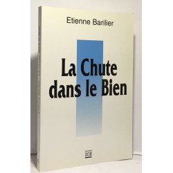 La chute dans le bien