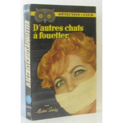 D'autres chats à fouetter