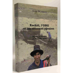 Xochitl l'ONG et les réformes agraires --- espoirs et illusions en...