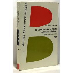 L'explication de texte au sujet général - classe 2nd et 1re