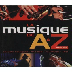 La musique de A à Z : Chanson française pop rock classique jazz