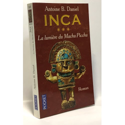 Inca tome 3 : La Lumière du Machu Picchu
