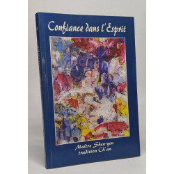 Confiance dans l'esprit : tradition ch'an