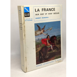 La France aux XVIIe et XVIIIe siècles