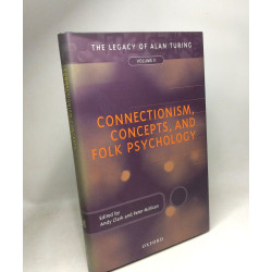 Connectionism Concepts and Folk Psychology: The Legacy of Alan...