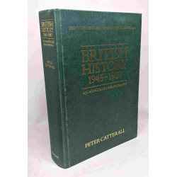 British History 1945-1987: An Annotated Bibliography
