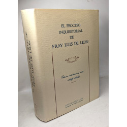 El proceso inquisitorial de Fray Luis de León. Edición...