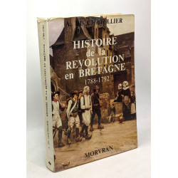 Histoire de la Révolution en Bretagne - Tome I : 1788-1792