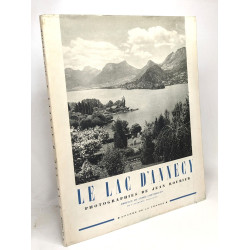 Le lac d'Annecy - photographie de Jean Roubier - préface de André...