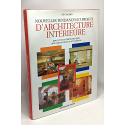 Nouvelles tendances et projets d'architecture intérieure