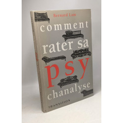Comment rater sa psychanalyse