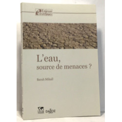 L'eau source de menaces