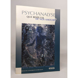 Psychanalyse : que reste-t-il de nos amours