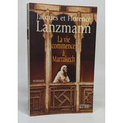 La vie commence à Marrakech