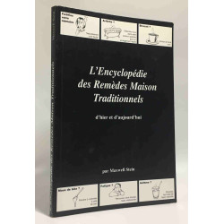 L'encyclopédie des remèdes maison traditionnels d'hier et...