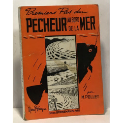 Premiers pas du pêcheur au bord de la mer