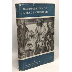 Handboek van de kerkgeschiedenis II - de Kerk in de Middeleeuwen...