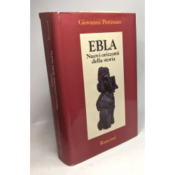 Ebla. Nuovi orizzonti della storia