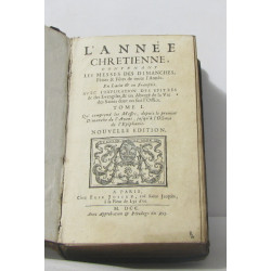 L'année chrétienne contenant les messes des dimanches tome I qui...
