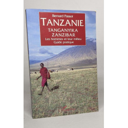 Tanzanie Tanganyika Zanzibar : Les hommes et leur milieu guide...