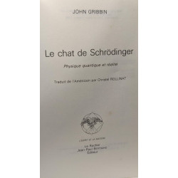 Le Chat de Schrôdinger . Physique quantique et réalité