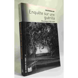Enquête sur une guérilla : Nicaragua (1982-2007)