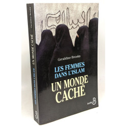 Les femmes dans l'islam : Un monde caché