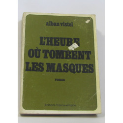 L'heure où tombent les masques