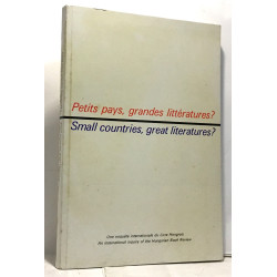 Petits pays grandes littératures? --- Small countries great...