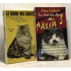 Le guide des chats : Mieux les comprendre Mieux les connaitre...